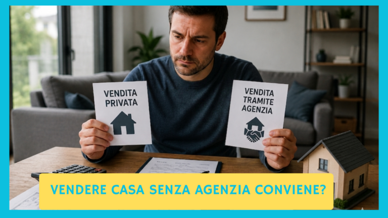 Vendere casa senza agenzia pro e contro